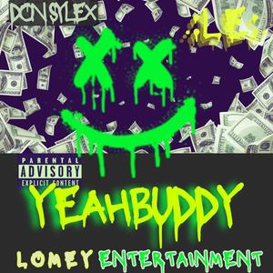 Yeah Buddy (Explicit)