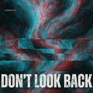 Don't Look Back