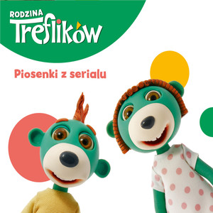 Rodzina Treflików - Piosenki z serialu