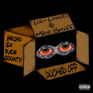 DUCKED OFF (feat. Mike Smiff) [Explicit]