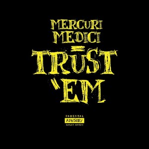 Trust Em (Explicit)