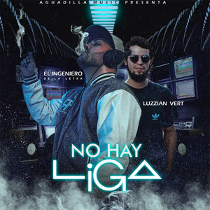 No Hay Liga (Explicit)