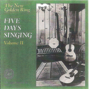 The New Golden Ring: "Five Days Singing" Volume II