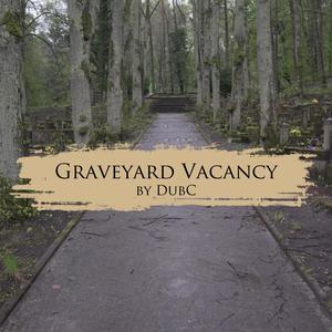 Graveyard Vacancy