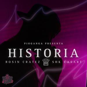 Historia (feat. Rosin Rouse & Crates)