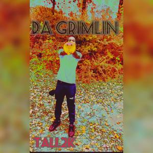 Da Grimlin (Explicit)