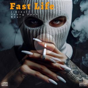 Fast Life (feat. Jibreal) [Explicit]