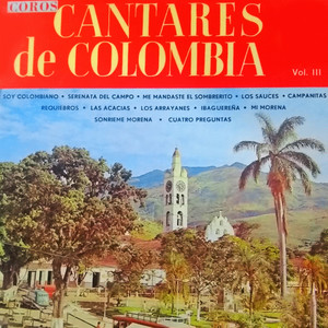 Coros Cantares de Colombia, Vol. III