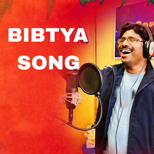 Bibtya Song