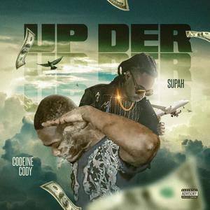 Up Der (Explicit)