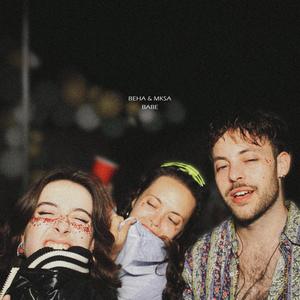 BABE (feat. Mksa) (Explicit)