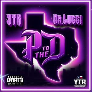 P to the D (feat. Mr.Lucci) [Explicit]