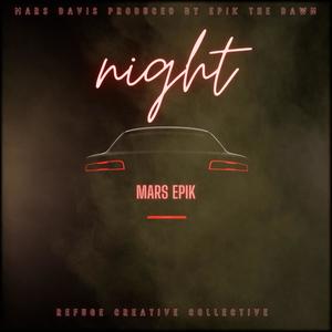 Night (feat. Epik the Dawn)