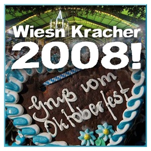 Wiesn Kracher 2008