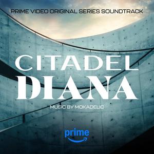 Citadel: Diana (Prime Video Original Series Soundtrack)