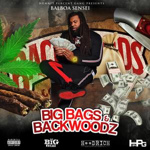 Big Bags & Backwoodz (Explicit)