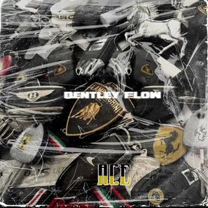 Bentley Flow (Explicit)