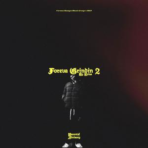 Foreva Grindin 2 (Explicit)