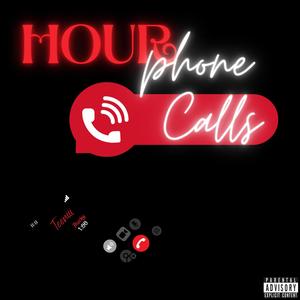 Hour Phone calls (Explicit)