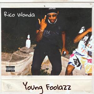 Young Foolazz (Explicit)