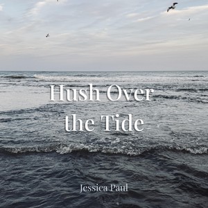 Hush Over the Tide