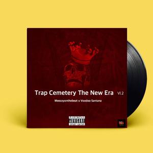 Trap cemetery the New Era Vol.2 (Explicit)