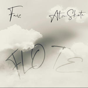 FLOTE (feat. ATM Skate) (Explicit)