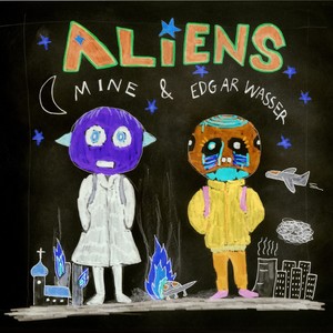 Mine - Aliens (Explicit)