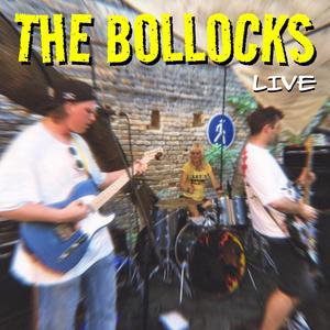 The Bollocks Live (Explicit)