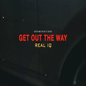 Get Out The Way (feat. LilDarek ,TR3, LowLow) [Explicit]