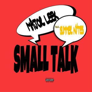 Small Talk (feat. Summer Nytes) [Explicit]