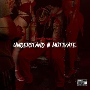 Understand N Motivate (Explicit)