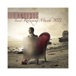 Langeoog Insel Relaxing Musik 2023