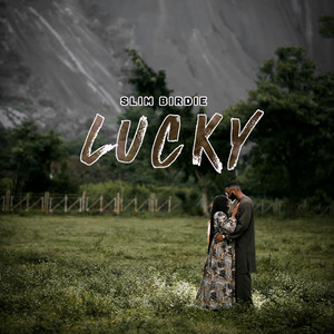 Lucky (Explicit)