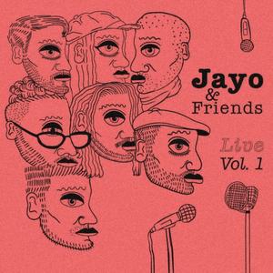 Jayo & Friends Live, Vol. 1