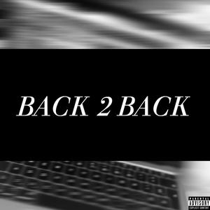 BACK 2 BACK