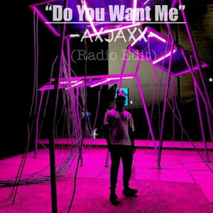 Do You Want Me (Radio Edit)