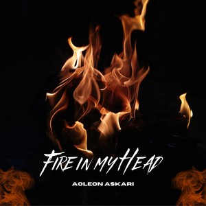 Fire In My Head