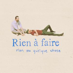 Rien à faire