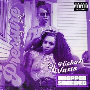 Pressed (Chopped & Screwed|Explicit)