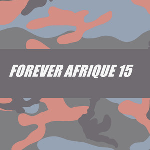 FOREVER AFRIQUE 15