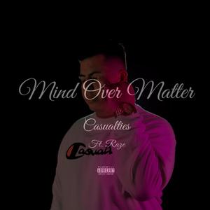 Mind Over Matter (feat. Raze) [Explicit]