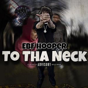 To Tha Neck (Explicit)