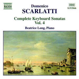 SCARLATTI, D.: Keyboard Sonatas (Complete) , Vol. 4