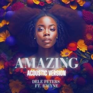 Amazing (feat. B'myne) [Acoustic Version]