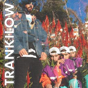 Trankilow(feat. YungBaen)