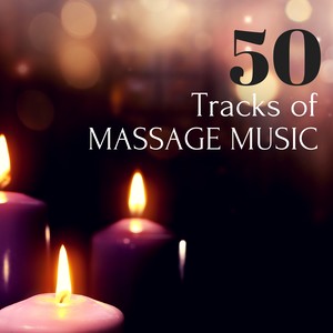 50 Tracks of Massage Music - Songs for Sensual, Dreamy Night Massaging for Couples