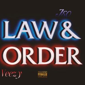 Law & Order (feat. Veezy) (Explicit)