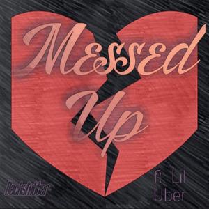 Messed Up (Explicit)