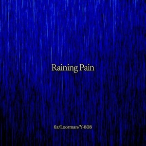 痛如雨下 (Raining Pain)